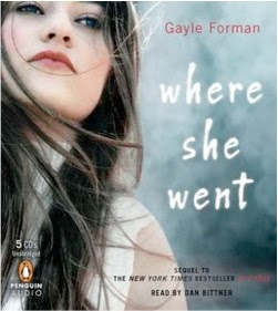 bookcover of WHERE SHE WENT  (If I Stay, #2) by Gayle Forman