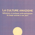 Télécharger le livre : La culture amazigh, réflexion et pratiques anthropologiques du temps colonial à nos jours .