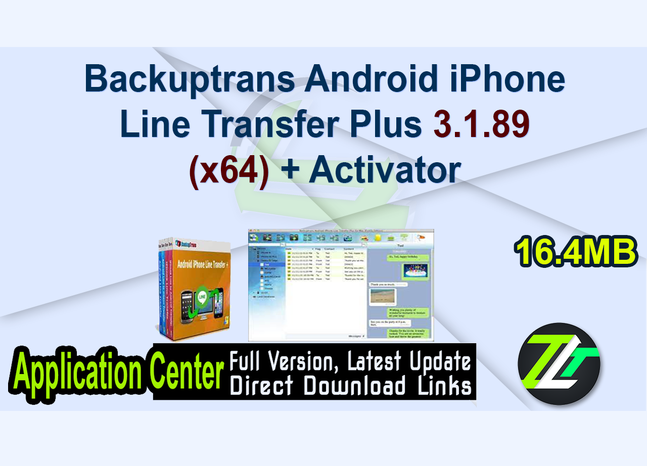 Backuptrans Android iPhone Line Transfer Plus 3.1.89 (x64) + Activator