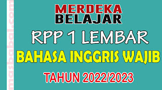 RPP 1 Lembar Bahasa Inggris Wajib Kelas X XI XII Tahun Ajaran 2022-2023