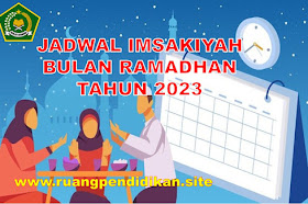 Jadwal Imsakiyah Bulan Ramadhan Tahun 2023