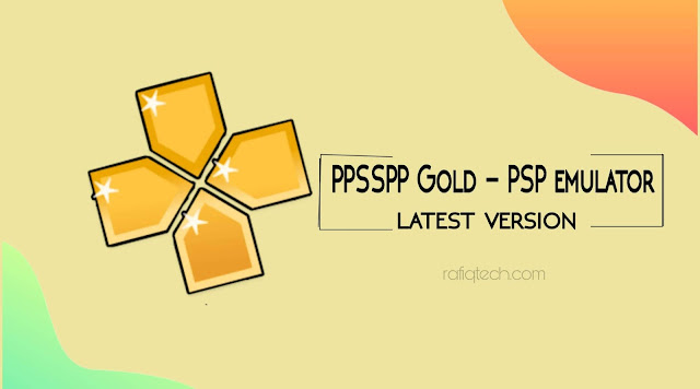  تحميل محاكي PPSSPP Gold  للأندرويد-أحدث إصدار