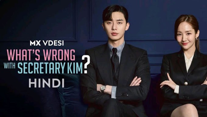 WHAT'S WRONG WITH SECRETARY KIM? (Season 1) Hindi Dubbed (ORG) Web-DL 1080p 720p 480p HD (2017 Korean Drama Series) [Episode 1 To 16 Added !]