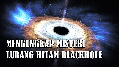 Rahasia dibalik Lobang Hitam