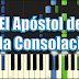 EL APOSTOL DE LA CONSOLACION - TUTORIAL