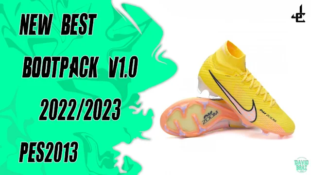 New Best Bootpack V1.0 2022-2023 For PES 2013