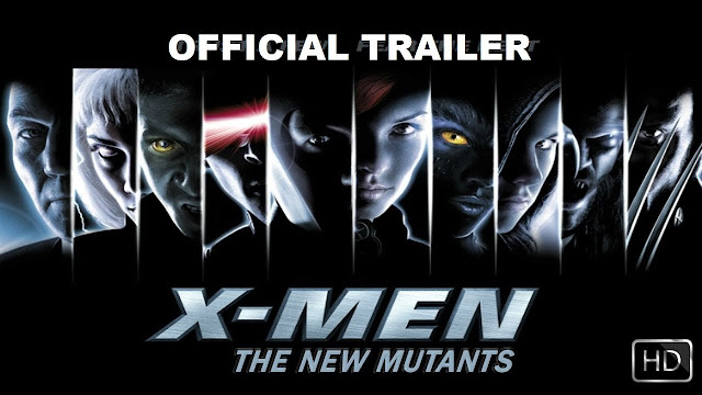 X-MEN: THE NEW MUTANTS Official Trailer 2018