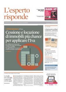 L'Esperto Risponde del 1 Ottobre 2012 | ISSN 1590-0266 | TRUE PDF | Settimanale | Normativa | Approfondimento
L'Esperto Risponde è il servizio di consulenza che Il Sole 24 Ore mette a disposizione dei propri lettori e utenti per supportarli in merito ai principali quesiti di natura fiscale, giuridica e amministrativa.