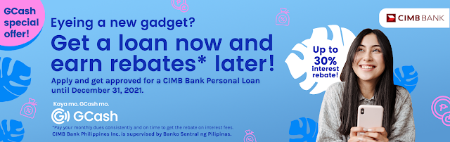 GCash and CIMB Bank gives us a Special Offer Eyeing a new Gadget? Get a loan now and Earn Rebates later!