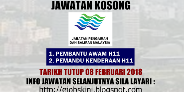 Jawatan Kosong Jabatan Pengairan dan Saliran Negeri Kedah - 08 Februari 2018