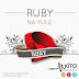 DOWNLOAD: RUBY - NA YULE (BRAND NEW SONG)