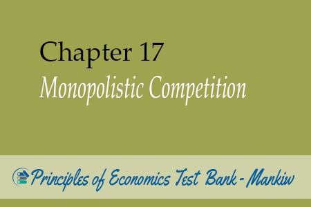 Chapter 17 Monopolistic Competition