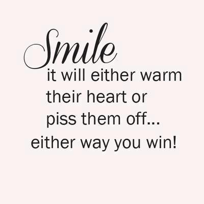 Smile it will either warm their heart or piss them off... either way you win!

