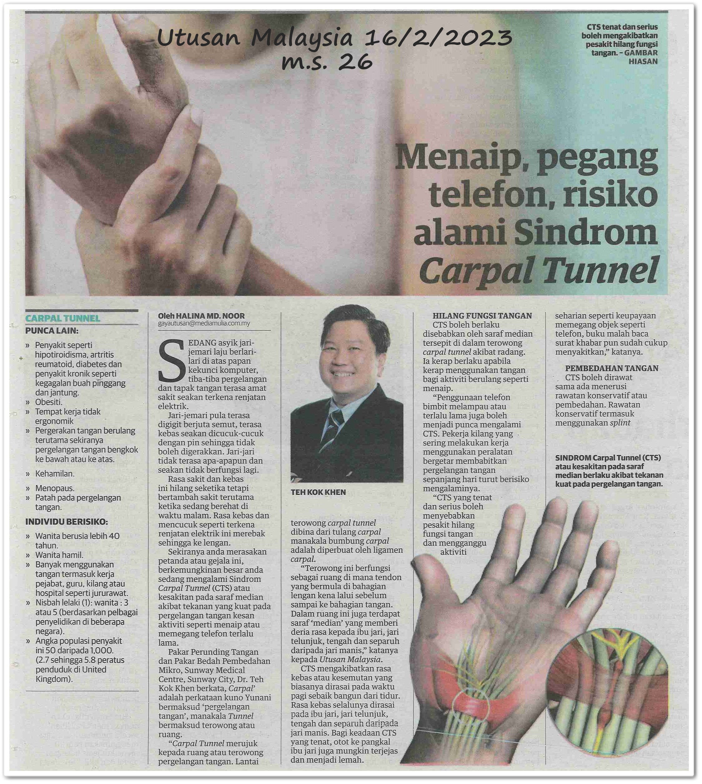 Menaip, pegang telefon, risiko alami Sindrom Carpal Tunnel ; Peluang untuk sembuh, elak berulang - Keratan akhbar Utusan Malaysia 16 Februari 2023