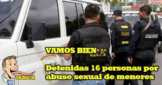 VAMOS BIEN | Detenidas 16 personas por abuso sexual de menores en Venezuela