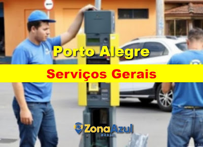 Zona Azul abre vaga para Serviços Gerais em Porto Alegre