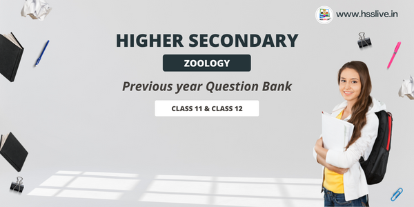 Higher Secondary Plus One/Plus Two Zoology Previous Questions