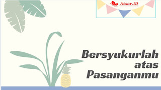 Bersyukurlah Atas Pasanganmu (Nikmat Pernikahan)