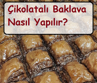 Çikolatalı Baklava Nasıl Yapılır