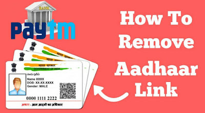 How do I unlink my Adhaar card from Paytm?