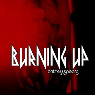 Britney Spears - Burning Up Lyrics