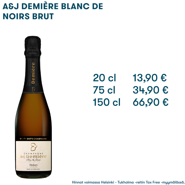 Laivan samppanja – A&J Demiére Blanc de Noirs Brut