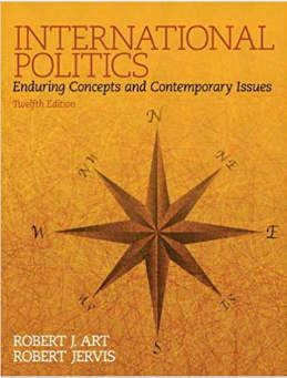 International Politics: Enduring Concepts and Contemporary Issues (12th Edition) 12th Edition
