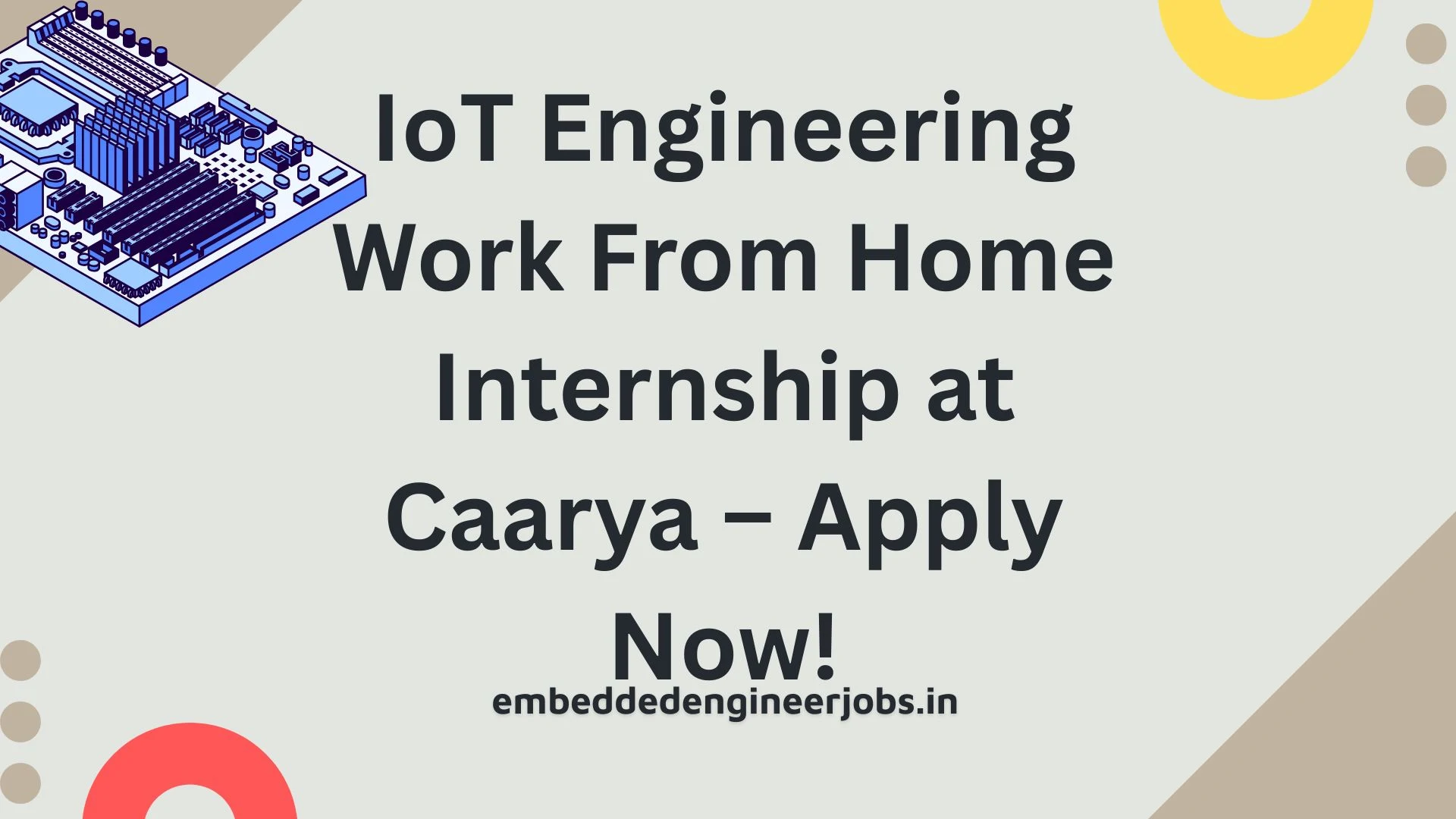 IoT Engineering Work From Home Internship at Caarya – Apply Now!
