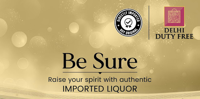 Delhi duty free,raise your spirts with authentic imported liquor,