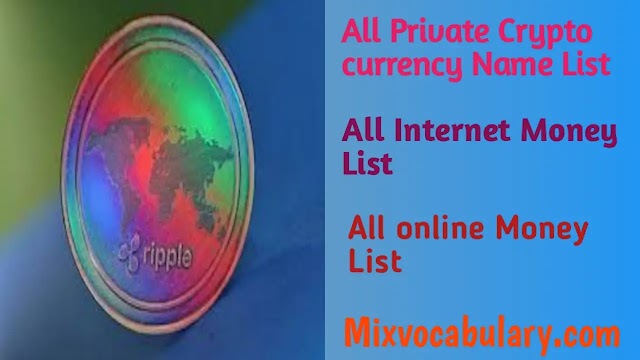 All Cryptocurrency Part -13, All Fait Money, All Private Money List, All Digital Money List, All Non-Private Money list 