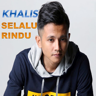 Khalis - Selalu Rindu MP3