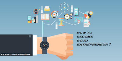 how to become good entrepreneur 