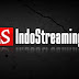 IndoStreaming, Streaming TV Online Terlengkap