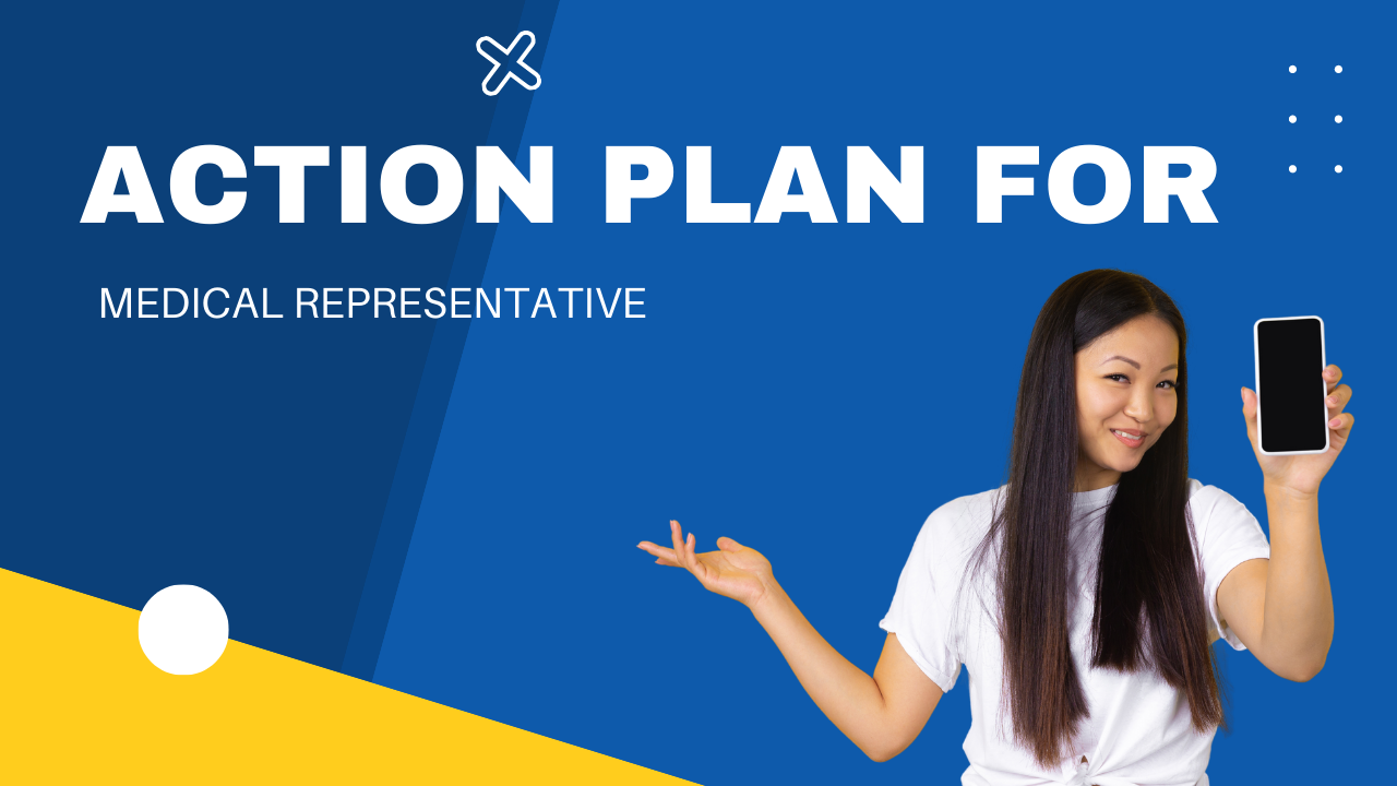 Action plan for medical representative