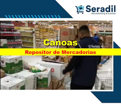 Seradil contrata Repositor de Mercadorias em Canoas