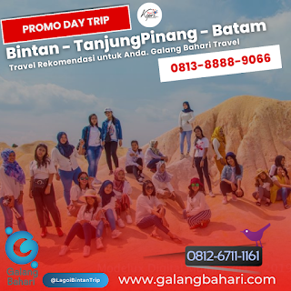 0813-8888-9066 Promo One Day Trip Bintan Tanjungpinang Batam Galang Bahari