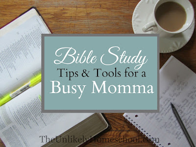 Bible Study Tips & Tools for a Busy Momma: Top Bible Studies and Digging Deeper Resources