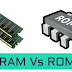 RAM VS ROM komputer