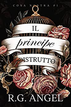 Il Principe Distrutto, R.G. Angel. Presentazione