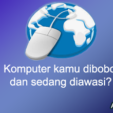 Komputer kamu dibobol dan sedang diawasi?