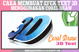 Cara Membuat Effek 3D Text Pada Corel Draw