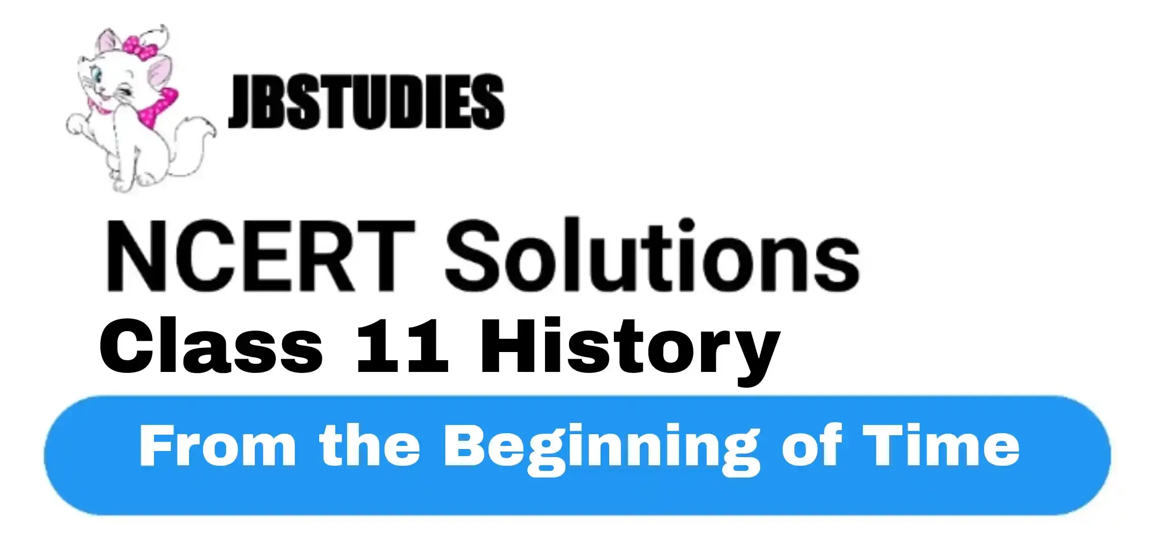 Solutions Class 11 History Chapter-1 From the Beginning of Time