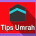Tips Seputar Umrah