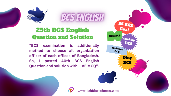 25th BCS Preliminary Question and Solutions [English]