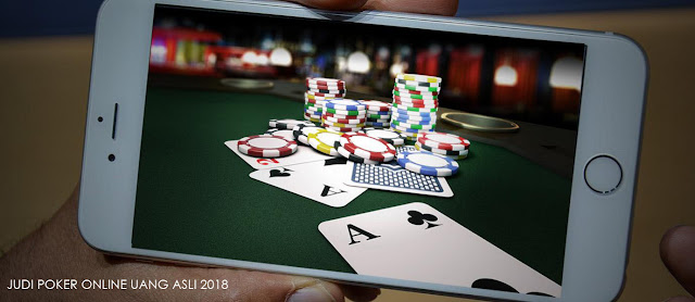 Judi Poker Online Uang Asli 2018