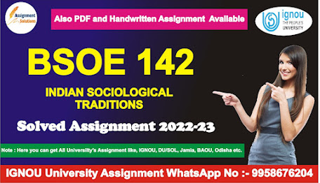 bsoe-143 assignment 2022; oe-143 solved assignment; oe-142 assignment hindi; oe 142 study material in hindi; oe 142 solved assignment 2021-22; oe 143 assignment in hindi; scribe the social antecedents of sociological thought in india ignou; nou assignment bag 2022