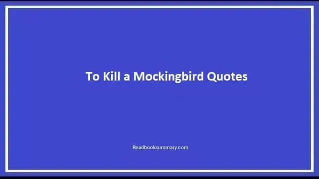 to kill a mockingbird quotes with page numbers, to kill a mockingbird book quotes, to kill a mockingbird quotes, atticus finch quotes to kill a mockingbird, atticus quote to kill a mockingbird, best quote from to kill a mockingbird, best quotes in to kill a mockingbird, best quotes to kill a mockingbird, courage quote from to kill a mockingbird, dill quotes to kill a mockingbird, important quotes from to kill a mockingbird, to kill a mockingbird bird quotes, to kill a mockingbird courage quotes, to kill a mockingbird mockingbird quote