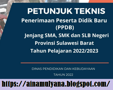 Petunjuk Teknis atau Juknis PPDB SMA SMK SLB Provinsi Sulawesi Barat Tahun Pelajaran 2022/2023