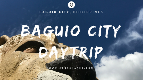 Baguio City Day Trip