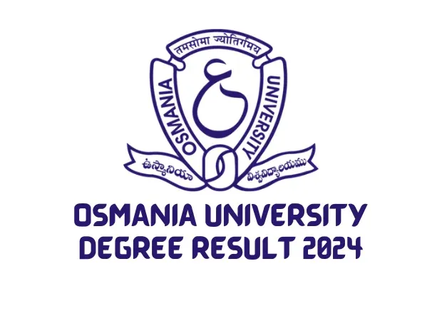 Osmania University Degree Result 2024 OU BA B.Sc B.Com 1st 2nd 3rd Year Declared www.osmania.ac.in